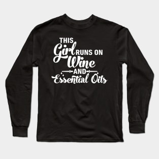 Wine and Essential Oils Long Sleeve T-Shirt